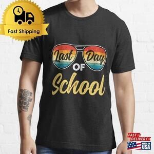 Last Day Of School Essential T-Shirt Unisex